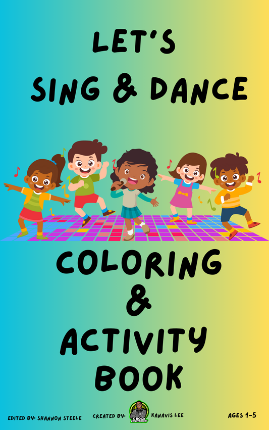 Let’s Sing & Dance Coloring & Activity Book
